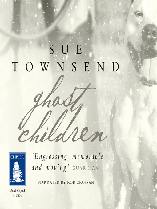 Title details for Ghost Children by Sue Townsend - Wait list